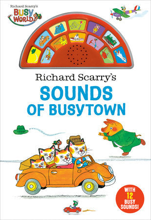 Richard Scarry's Sounds of Busytown, Richard Scarry