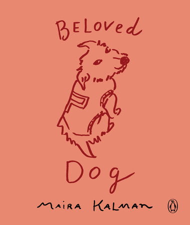 Beloved Dog, Maria Kalman