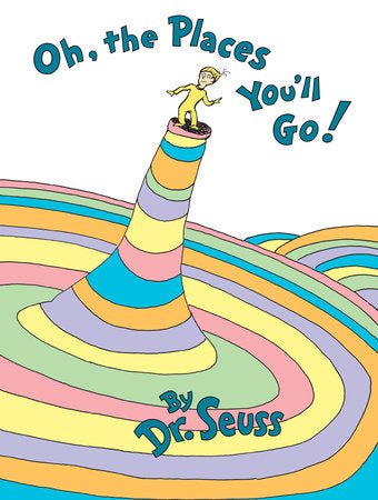 Oh, the Places You'll Go!, Dr. Seuss