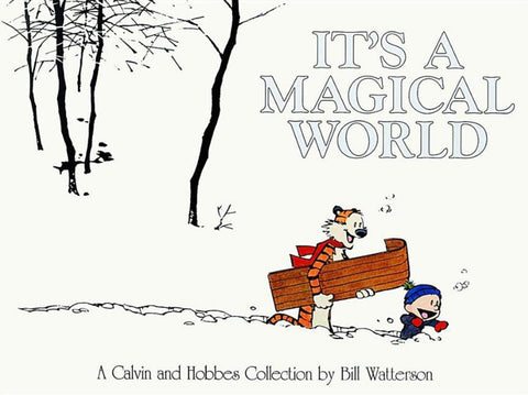 It's a Magical World: Volume 16 (Calvin and Hobbes #16), Bill Watterson