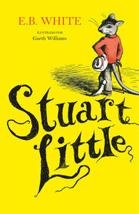 Stuart Little (Spanish Edition), E.B. White and Garth Williams
