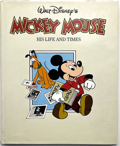 Mickey Mouse His Life and Times