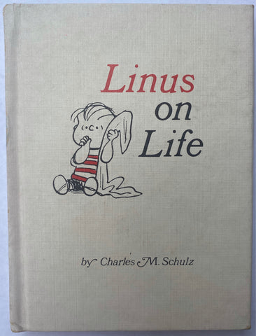 Linus on Life, Charles M. Schulz