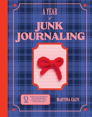 A Year of Junk Journaling, Martina Calvi