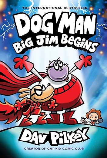 Dog Man: Big Jim Begins: A Graphic Novel