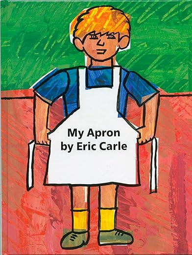 My Apron Hardcover – Picture Book Eric Carle