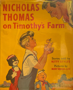 Nicholas Thomas On Timothy’s Farm, Kitty Styles