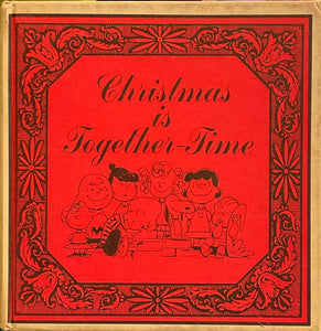 Christmas Is Together-Time, Charles M. Schulz