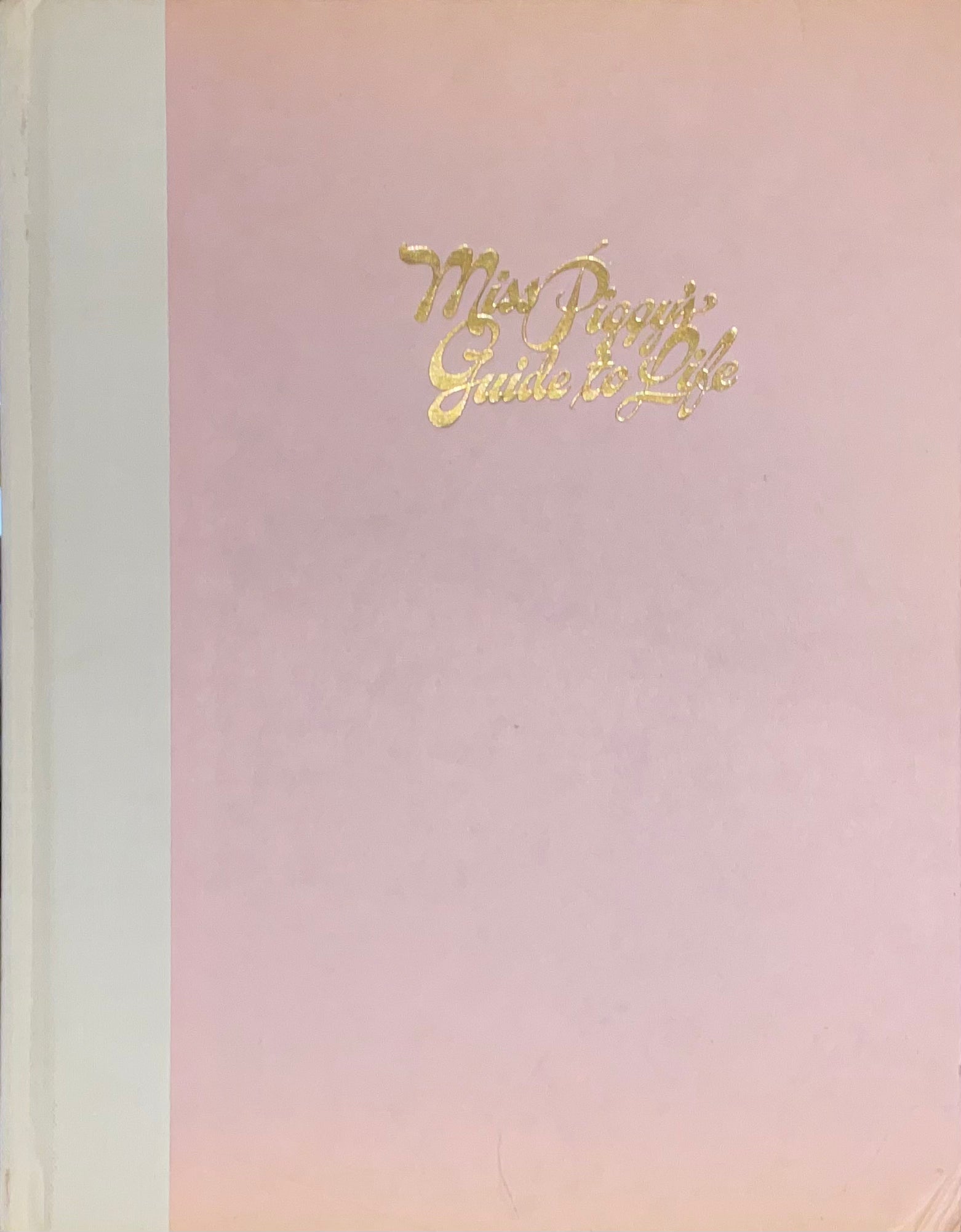Miss Piggy’s Guide To Life
