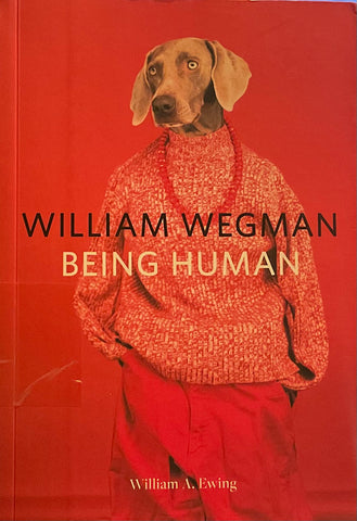 Being Human, William Wegman