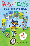 Pete the Cat's Giant Groovy Book: 9 Books in One (My First I Can Read) , James Dean