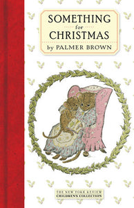 Something for Christmas Palmer Brown