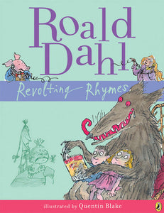 Revolting Rhymes, Roald Dahl