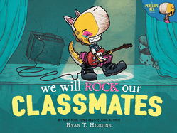 We Will Rock Our Classmates: A Penelope Rex Book (A Penelope Rex Book)