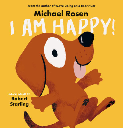 I Am Happy!, Michael Rosen