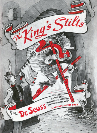 The King’s Stilts, Dr. Seuss