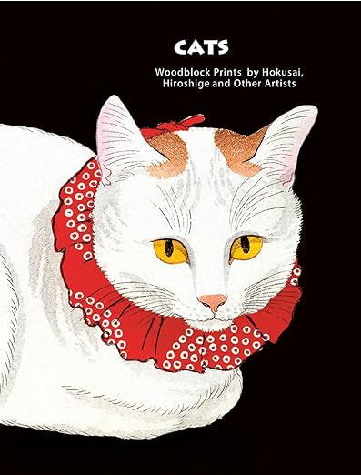 Cats of Japan: By Masters of the Woodblock Print, Hokusai Hiroshige