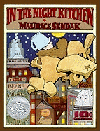 In the Night Kitchen: A Caldecott Honor Award Winner (Anniversary) (Caldecott Collection, Maurice Sendak