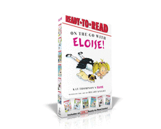 On the Go with Eloise! (Boxed Set): Eloise Throws a Party!; Eloise Skates!; Eloise Visits the Zoo; Eloise and the Dinosaurs; Eloise's Pirate Adventure (Eloise)