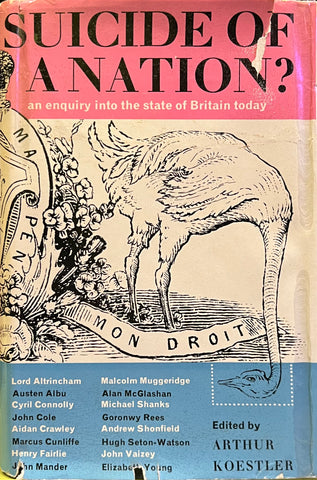 Suicide of a Nation?: An Enquiry into the State of Britain Today, Edited by Arthur Koestler