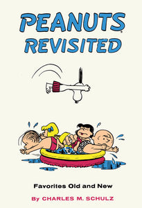 Peanuts Revisited, Favorite Old And New, Charles M. Schultz