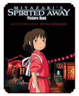 Spirited Away Picture Book, Hayao Miyazaki