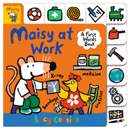 Maisy at Work: A First Words Book, Lucy Collins