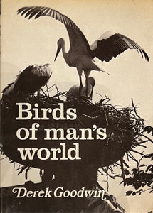 Birds of Man’s World, Derek Goodwin