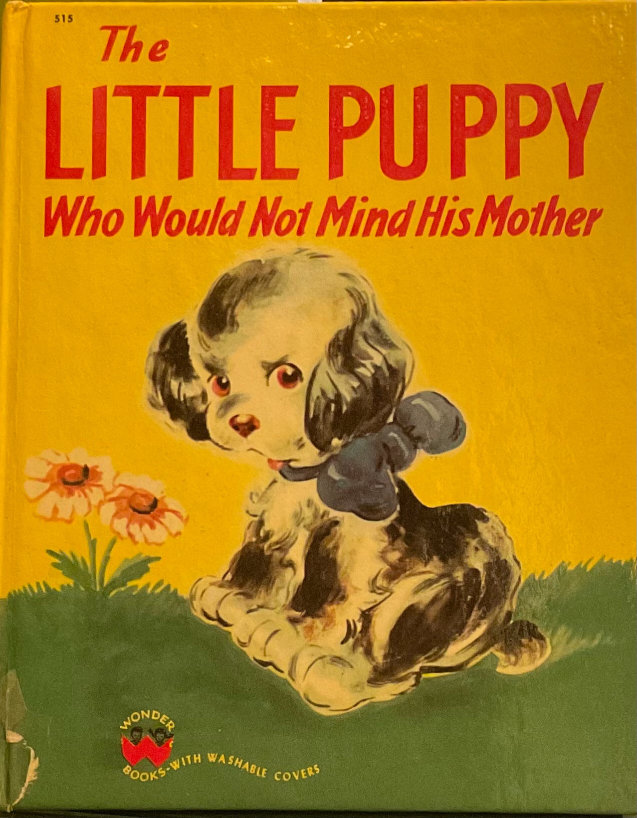 The Little Puppy Who Would Not Mind His Mother & Other Stories, Wonder Books