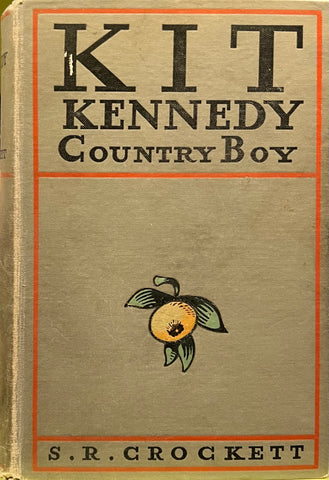 Kit Kennedy: Country Boy, S. R. Crockett