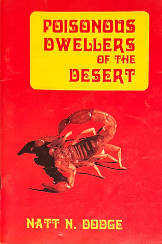Poisonous Dwellers of the Desert, Natt N. Dodge