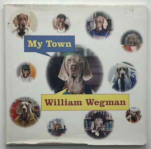My Town, William Wegman