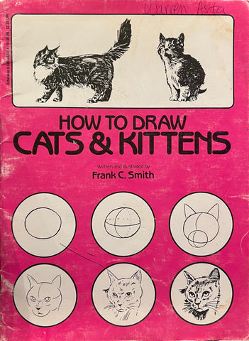 How to Draw Cats and Kittens, Frank C. Smith