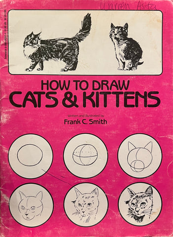 How to Draw Cats and Kittens, Frank C. Smith
