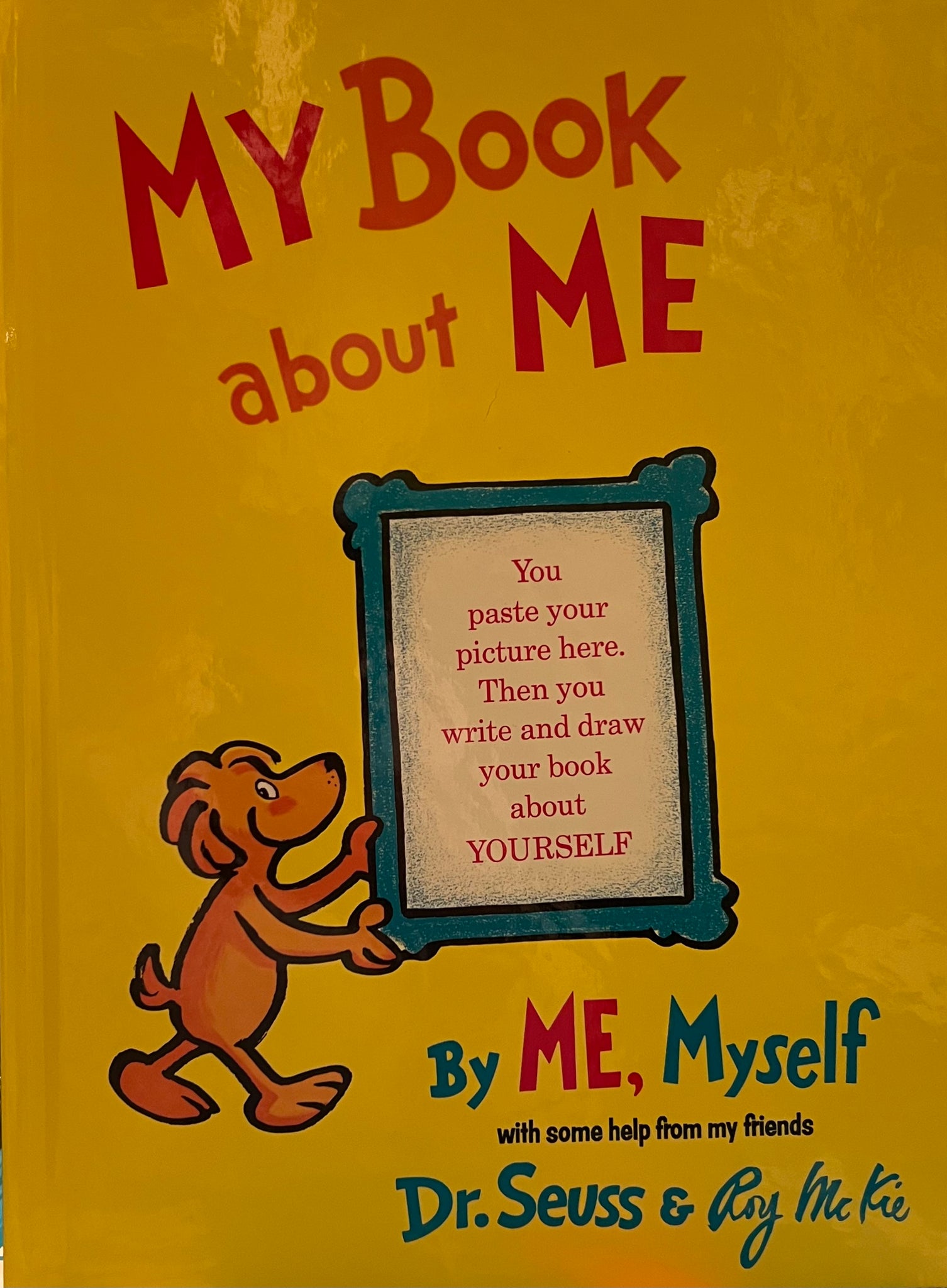 My Book About Me, Dr. Seuss and Roy McKie