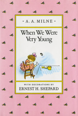 When We Were Very Young: Classic Gift Edition, A. A. Milne and Ernest H. Shepard