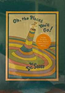 Oh, the Places You’ll Go!, Dr. Seuss