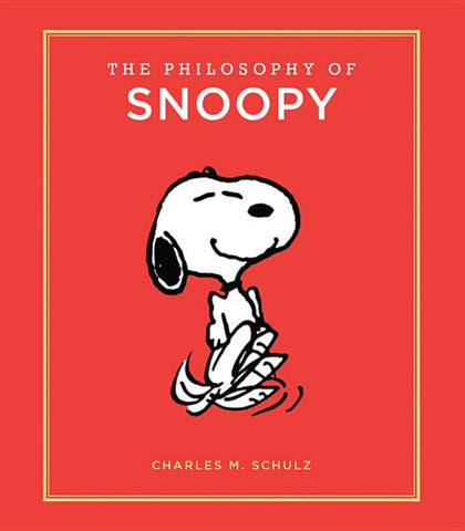 The Philosophy of Snoopy, Charles M. Schulz