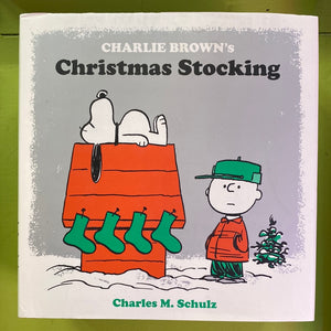 Charlie Brown’s Christmas Stocking, Charles M. Schulz