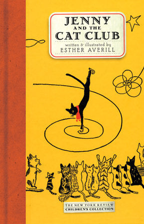 Jenny and the Cat Club: A Collection of Favorite Stories about Jenny Linsky (A Jenny’s Cat Club Book), Esther Averill