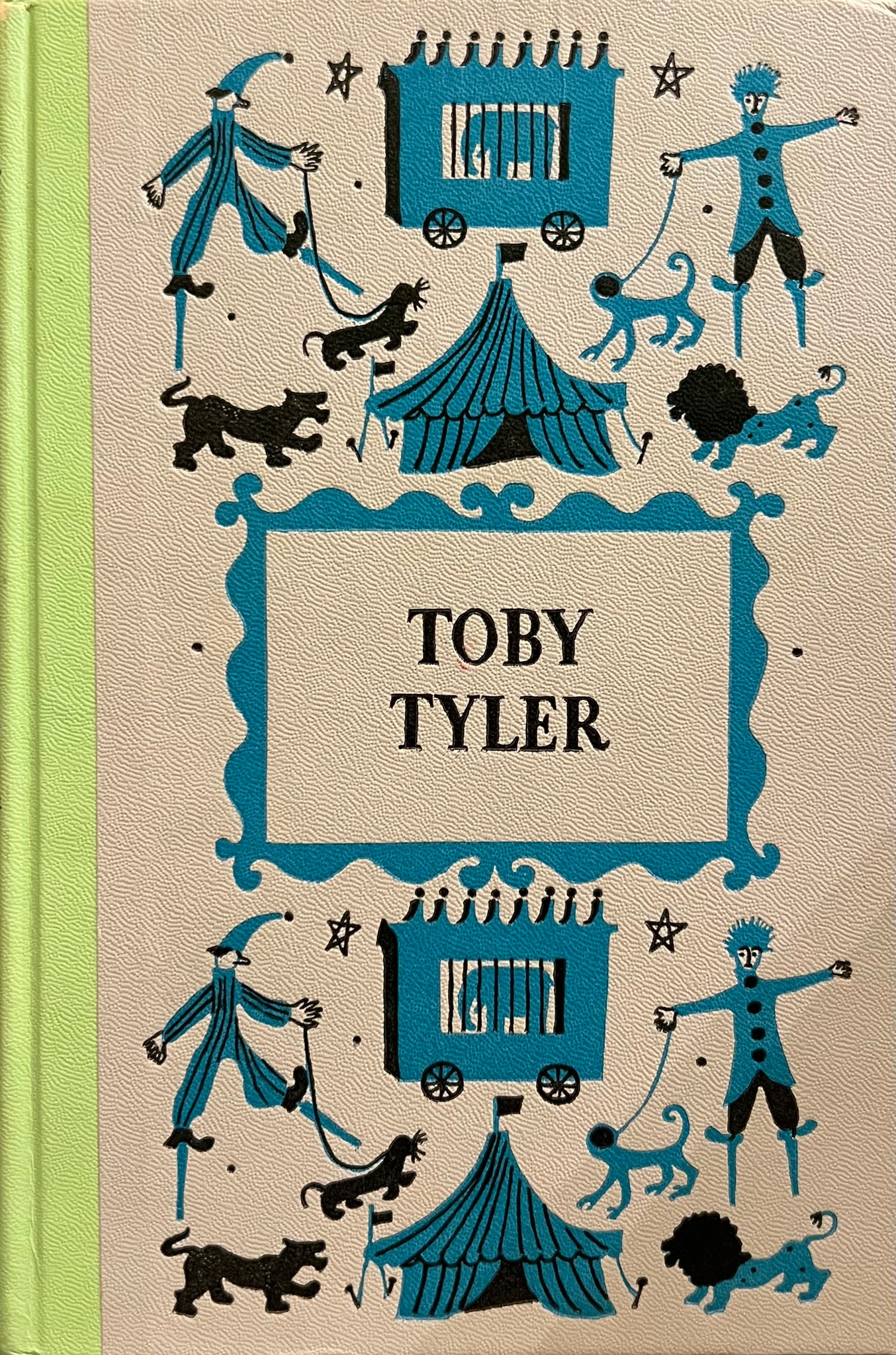 Toby Tyler or Ten Weeks with a Circus, James Otis