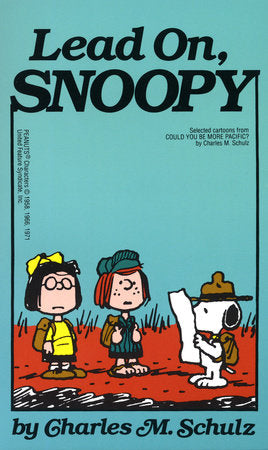 Lead On, Snoopy, Charles M. Schulz
