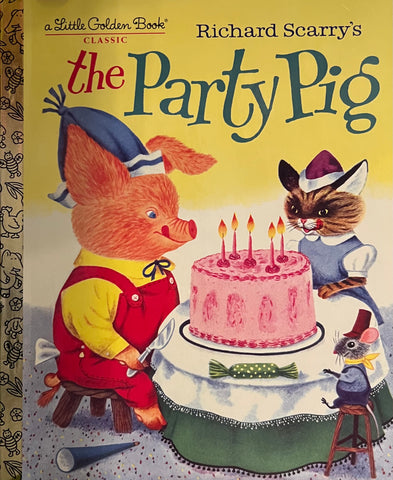 Richard Scarry’s The Party Pig