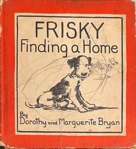 Frisky Finding a Home, Dorothy and Marguerite Bryan