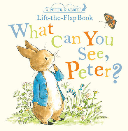 What Can You See, Peter? (A Peter Rabbit Lift-the-Flap Book),  Beatrix Potter