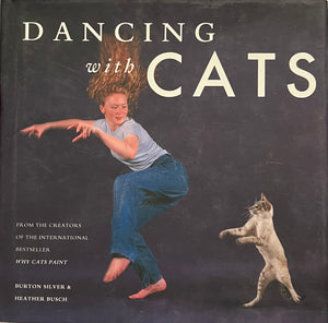 Dancing with Cats, Burton Silver and Heather Busch
