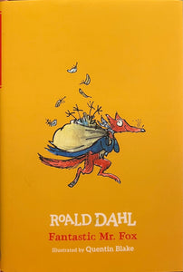 Fantastic Mr. Fox, Roald Dahl (Illustrated by Quentin Blake)