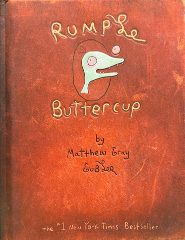 Rumple Buttercup: A Story of Bananas, Belonging, and Being Yourself Heirloom Edition, Matthew Gray Gubler