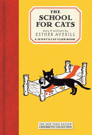 The School for Cats (A Jenny’s Cat Club Book), Esther Averill