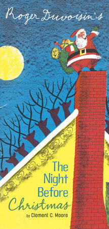 The Night Before Christmas, Roger Duvoisin and Clement C. Moore